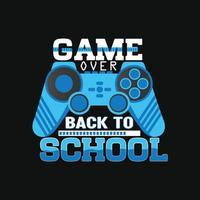 Spiel vorbei zurück zur Schule. kann für T-Shirt-Drucke, Back-to-School-Zitate, Schul-T-Shirt-Vektoren, Geschenk-Shirt-Designs, Modedruckdesigns, Grußkarten, Einladungen, Nachrichten und Tassen verwendet werden. vektor