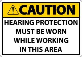 varning hörsel skydd måste vara bärs tecken på vit bakgrund vektor