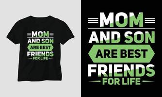 Mama und Sohn sind beste Freunde fürs Leben - Mama-Typografie-T-Shirt vektor
