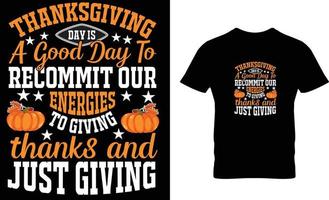 trendiges Thanksgiving-T-Shirt-Design und Thanksgiving-Typografie-T-Shirt. Brauchen Sie ein Thanksgiving-T-Shirt-Design? vektor