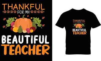 trendiges Thanksgiving-T-Shirt-Design und Thanksgiving-Typografie-T-Shirt. Brauchen Sie ein Thanksgiving-T-Shirt-Design? vektor