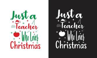 gerade ein Lehrer, der christmas.teacher Weihnachtshemd liebt. vektor
