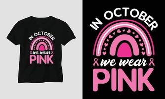 im oktober tragen wir pink - t-shirt zum monat des brustkrebsbewusstseins vektor
