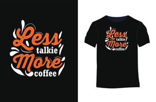 Kaffee-Typografie zitiert Vektor-T-Shirt-Design vektor