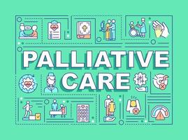 palliativpflegewortkonzepte grünes banner. Patientenhilfeprogramm. Infografiken mit Symbolen auf farbigem Hintergrund. isolierte Typografie. Vektorillustration mit Text. Arial-schwarze Schriftart verwendet vektor