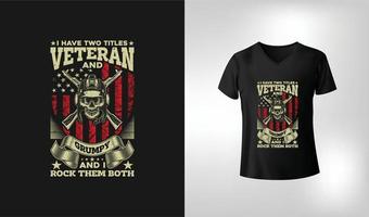 Ich habe zwei Titel Veteran und mürrisches T-Shirt vektor