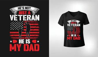 Er ist nicht nur ein Veteran, er ist mein Papa-T-Shirt vektor