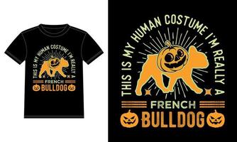 dieses ist mein menschliches Kostüm, das ich wirklich ein lustiger Halloween-T - Shirt der französischen Bulldogge bin vektor