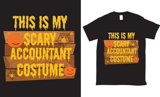dies ist mein gruseliger Buchhalterkostüm-Halloween-T-Shirt-Entwurf vektor