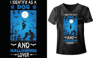 Halloween-T-Shirt-Design, ich identifiziere Hund und Halloween-Liebhaber vektor