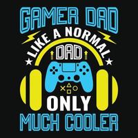 gamer papa wie ein normaler papa nur viel cooler - vatertag zitiert typografische schriftzüge vektordesign vektor