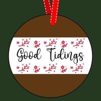 gute nachrichten. Rundes Weihnachtsschild. Weihnachtsgruß-Designs. Türhänger Vektor Zitat Sprüche. Handzeichnungsvektorillustration. Christbaumschmuck.