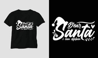 Kära santa jag kan förklara - jul dag t-shirt design vektor