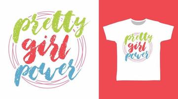hübsche Mädchen-Power-Typografie-Kunstdesign-Vektorillustration bereit zum Drucken auf T-Shirt vektor