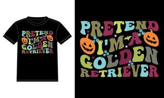 låtsas jag är en gyllene retriever rolig halloween typografi t-shirt vektor