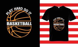 spielen Sie stark tun es… kundenspezifisches T-Shirt des Basketballs vektor