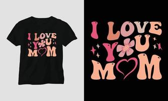 jag kärlek du mamma - mamma vågig retro häftig t-shirt vektor