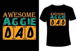 fantastische Aggie-Vati-T-Shirt-Designvorlage vektor