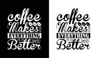 Kaffee-Zitat-T-Shirt-Design, Typografie vektor