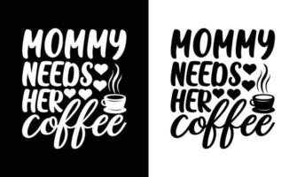 Kaffee-Zitat-T-Shirt-Design, Typografie vektor