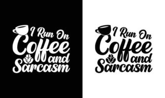 Kaffee-Zitat-T-Shirt-Design, Typografie vektor