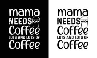 Kaffee-Zitat-T-Shirt-Design, Typografie vektor
