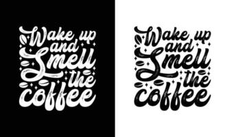 kaffe Citat t skjorta design, typografi vektor