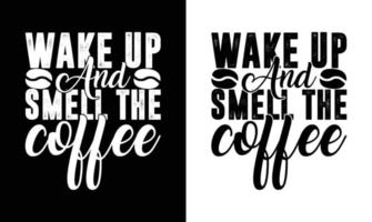 Kaffee-Zitat-T-Shirt-Design, Typografie vektor