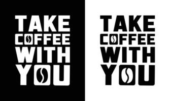 Kaffee-Zitat-T-Shirt-Design, Typografie vektor