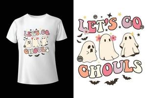 Lass uns Ghule gehen - Halloween-Ghule-T-Shirt-Design-Vorlage vektor