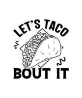 Taco Life Tacos Logo Illustration T-Shirt Design Tacos Konzeptdesign vektor