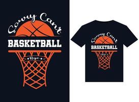 sorry can't basketball bye illustrationen für druckfertige t-shirt design vektor