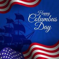 Lycklig columbus dag hälsning kort 2022 med vinka USA flagga och karavell silhuett vektor bakgrund illustration för baner, affisch, social media utfodra
