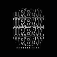 urbanes T-Shirt- und Bekleidungsdesign vektor