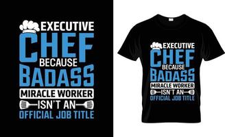 Chef-T-Shirt-Design, Chef-T-Shirt-Slogan und Bekleidungsdesign, Chef-Typografie, Chef-Vektor, Chef-Illustration vektor