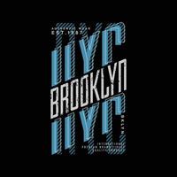 Brooklyn-Vektorillustration und Typografie, perfekt für T-Shirts, Hoodies, Drucke usw. vektor