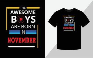 Die tollen Jungs werden im November geboren, T-Shirt-Design vektor