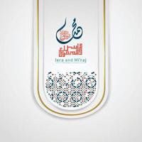 al-isra wal mi'raj prophet muhammad kalligraphie grußhintergrundvorlage vektor