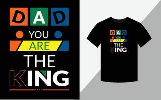 pappa du är de kung, t-shirt design vektor