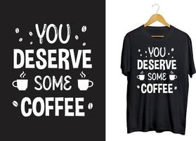 Kaffee-Typografie-T-Shirt-Design, Kaffee-Zitate, Svg-Handwerksdesign vektor