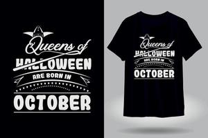 Königinnen von Halloween werden im Oktober-T-Shirt geboren vektor