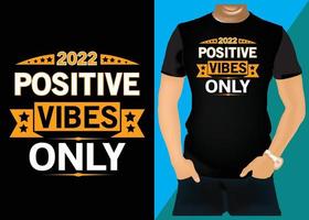 positiv vibrafon endast 2022 t-shirt design vektor