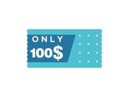 Nur 100-Dollar-Coupon-Schild oder Etikett oder Rabatt-Gutschein-Sparetikett, mit Coupon-Vektorillustration Sommerangebot endet am Wochenende vektor