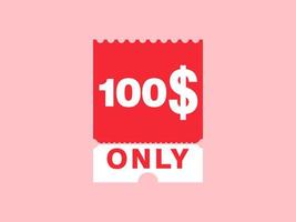 Nur 100-Dollar-Coupon-Schild oder Etikett oder Rabatt-Gutschein-Sparetikett, mit Coupon-Vektorillustration Sommerangebot endet am Wochenende vektor