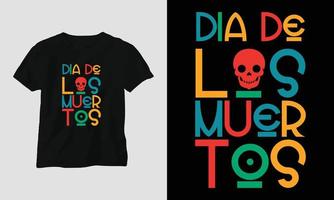 dia de los muertos - Tag des Todes T-Shirt-Design vektor