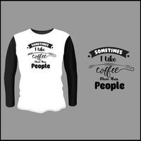 Kaffee-Typografie-T-Shirt-Design mit Vektor