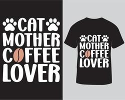 katt mor kaffe älskare typografi t-shirt design, katt Tass och kaffe mugg, rolig sällskapsdjur vektor ordspråk med pott Tass, t-shirt för gåva, text t-shirt design proffs ladda ner