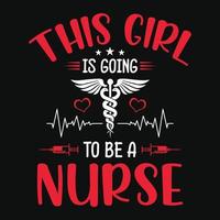 detta flicka är gående till vara en sjuksköterska - sjuksköterska citat t skjorta design vektor