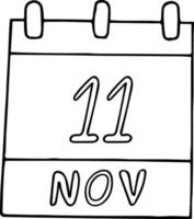 Kalenderhand im Doodle-Stil gezeichnet. 11. november. welteinkaufstag, internationaler energiespartag, erinnerung, datum. Symbol, Aufkleberelement für Design. Planung, Betriebsferien vektor