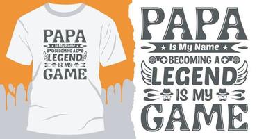 pappa är min namn passande en legend är min spel. pappa t-shirt design vektor för fars dag